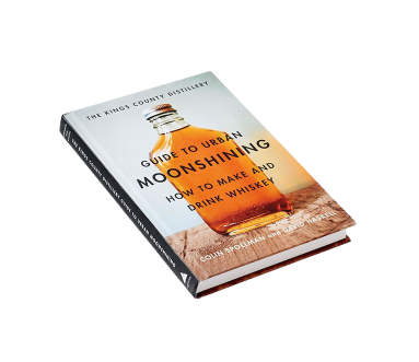 Kings County Guide To Urban Moonshining Book