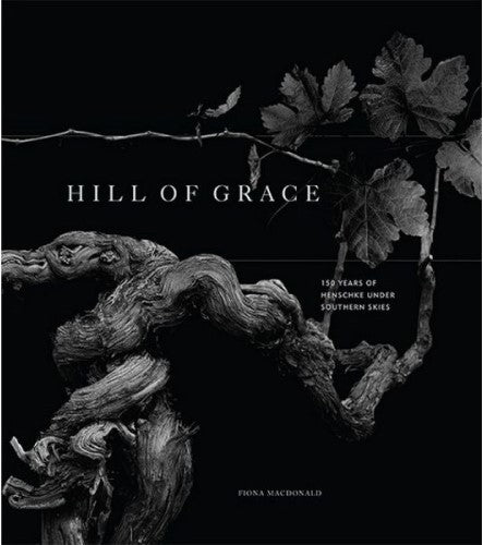 Hill of Grace 150 Years of Henschke